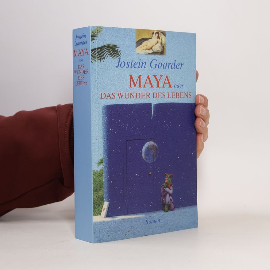 Jostein Gaarder Maya oder das Wunder des Lebens