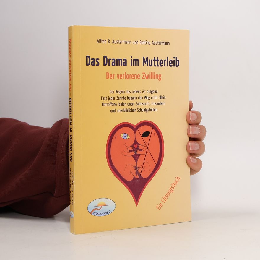 Alfred R. Austermann Das Drama im Mutterleib