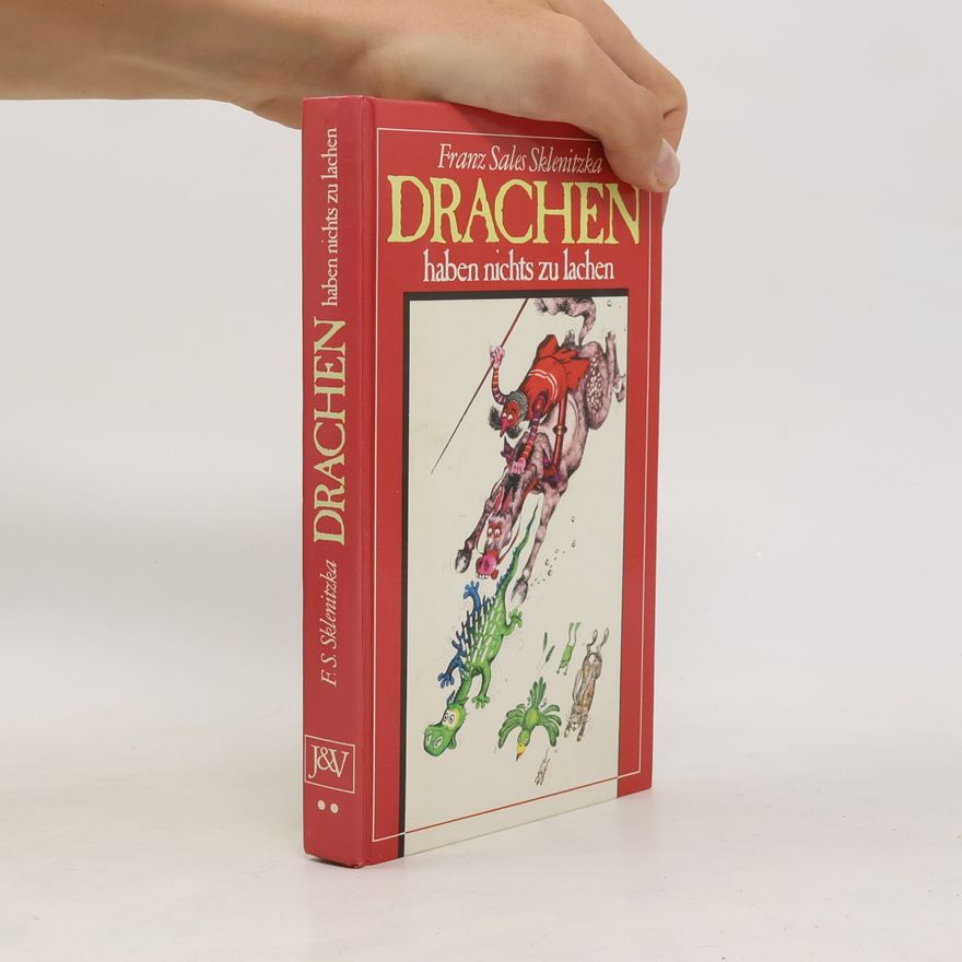 F. S. Sklenitzka Drachen haben nichts zu lachen