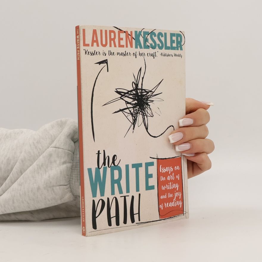 Lauren Kessler The Write Path
