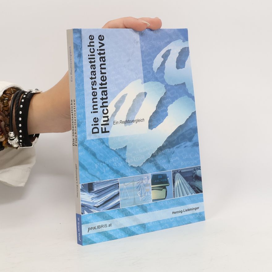 Barbara Herzog-Liebminger Die innerstaatliche Fluchtalternative