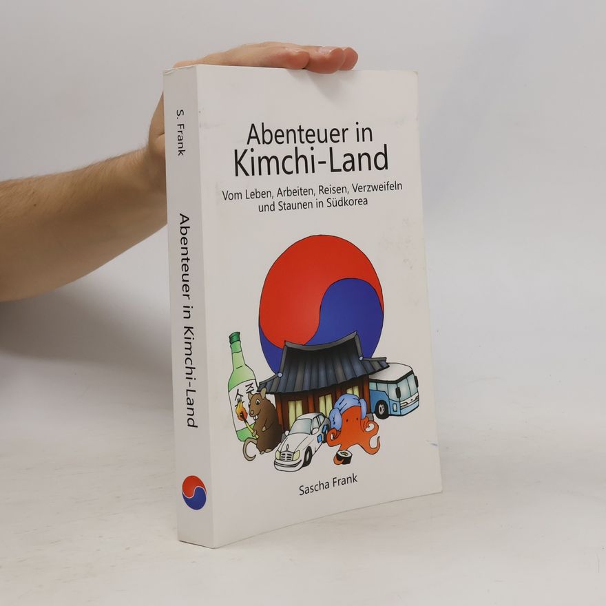Sascha Frank Abenteuer in Kimchi-Land