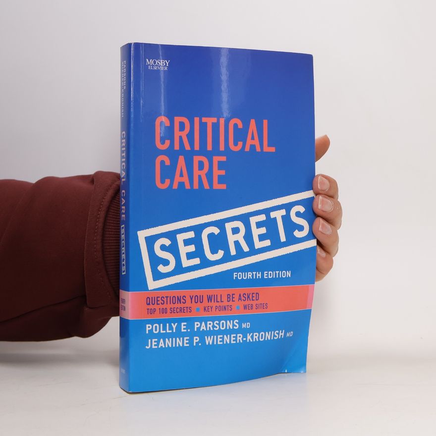 Polly E. Parsons Critical Care Secrets