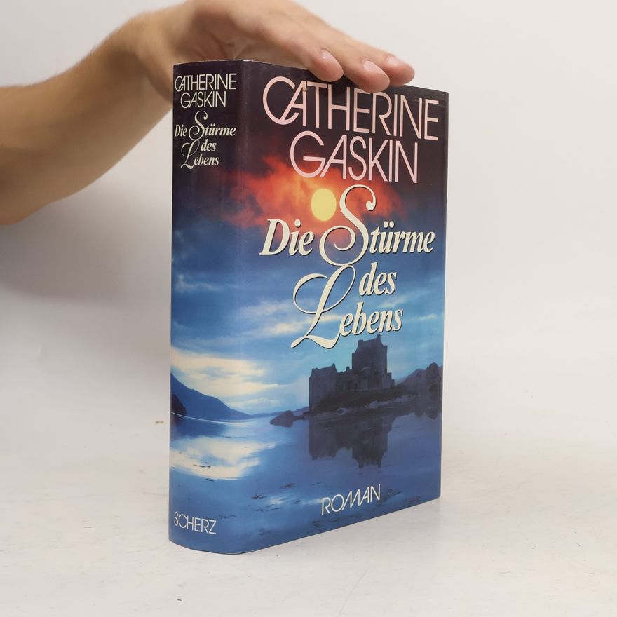 Catherine Gaskin Die Stürme des Lebens