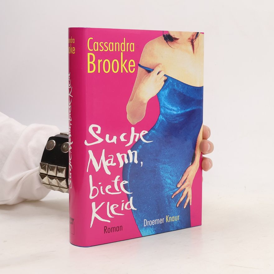 Cassandra Brooke Suche Mann, biete Kleid. Roman