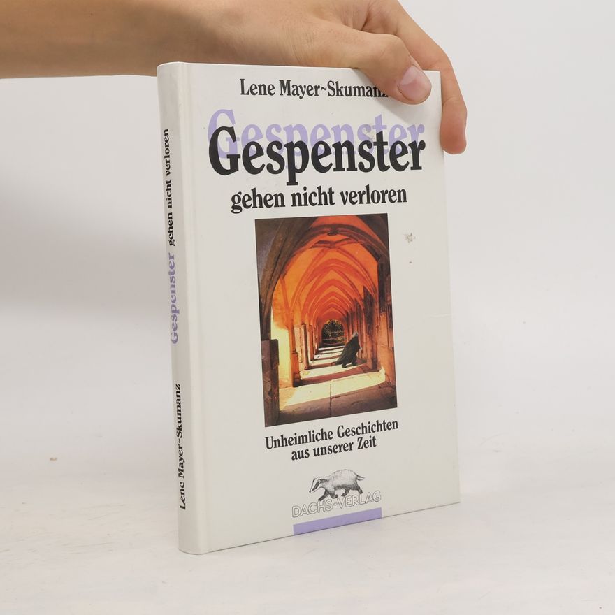Lene Mayer-Skumanz Gespenster gehen nicht verloren
