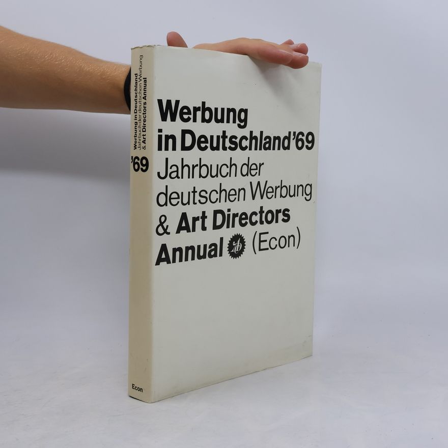 Various authors Werbung in Deutschland '69. Jahrbuch der deutschen Werbung & Art Directors Annual