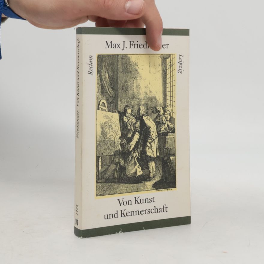 Max Jakob Friedländer Reclam-Bibliothek - 1436: Von Kunst und Kennerschaft