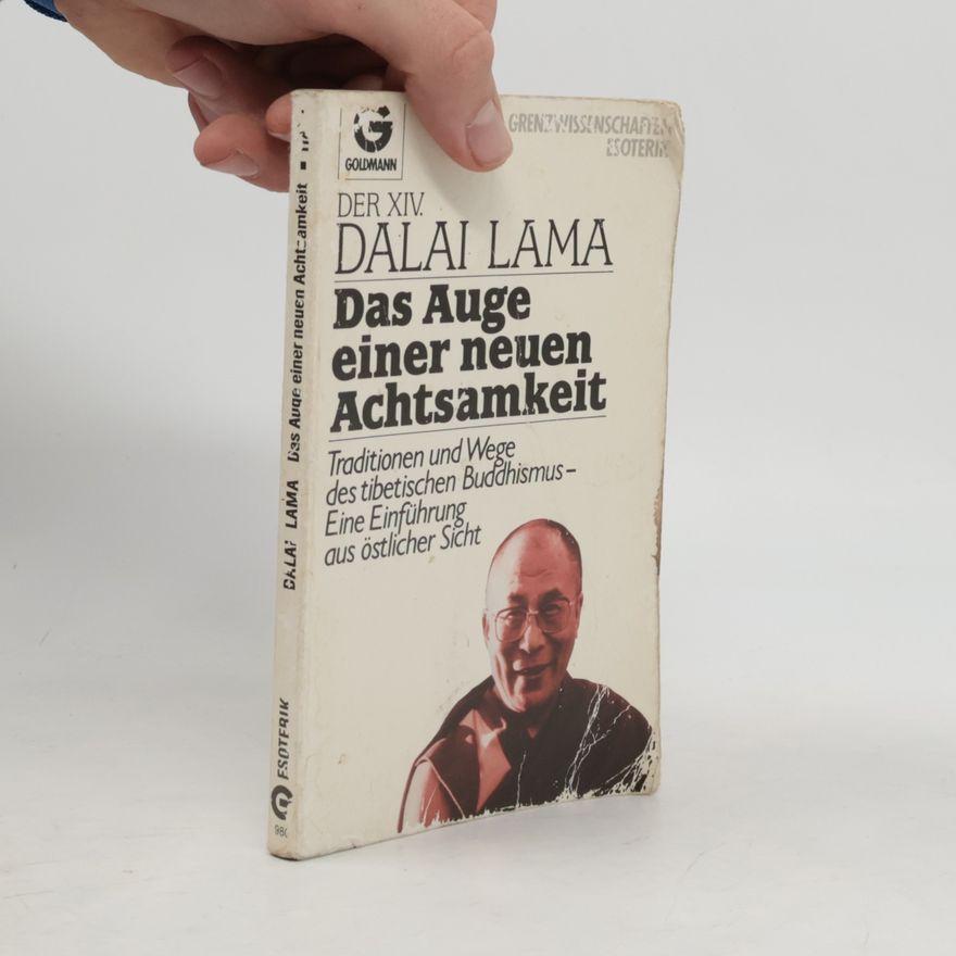 Bstan\'dzinrgyamtsho Das Auge einer neuen Achtsamkeit
