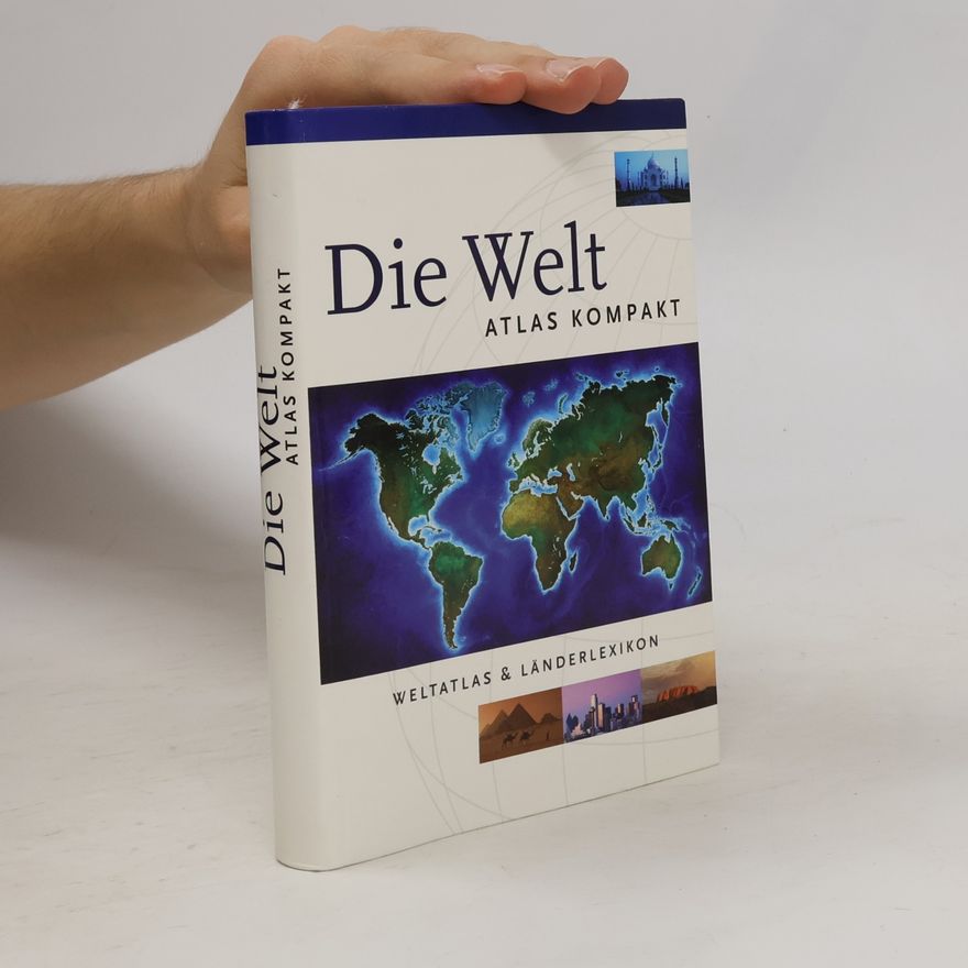 Autorenkollektiv Die Welt. Atlas Kompakt