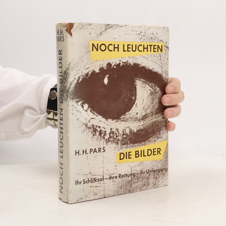Pars Hans Noch leuchten die Bilder