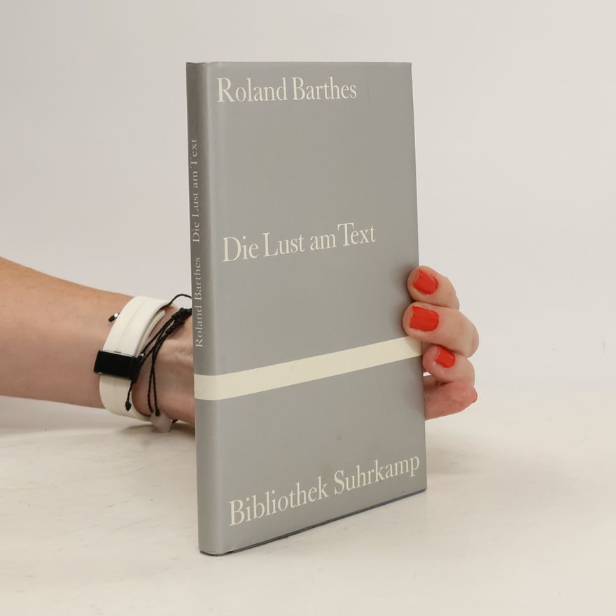 Roland Barthes Die Lust am Text