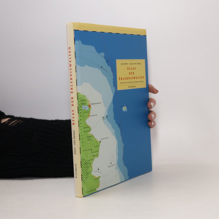 Louise van Swaaij Atlas der Erlebniswelten