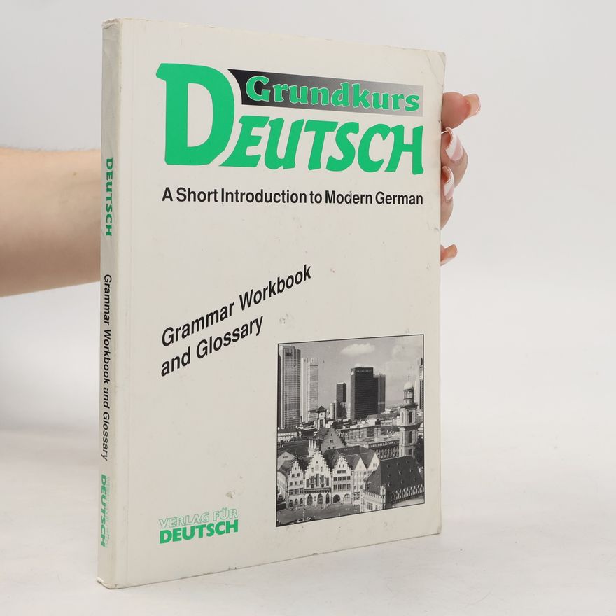 Manfred Glück Grundkurs Deutsch. A Short Introduction to Modern German