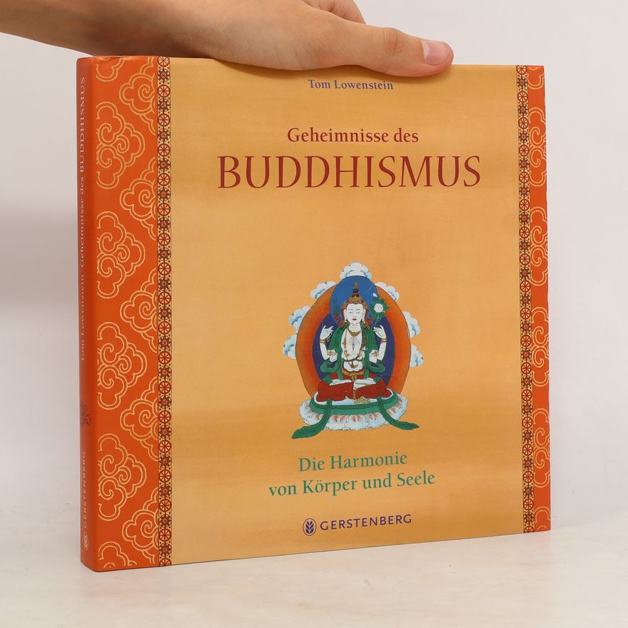 Andrea Farthofer Geheimnisse des Buddhismus. Die Harmonie von Körper und Seele