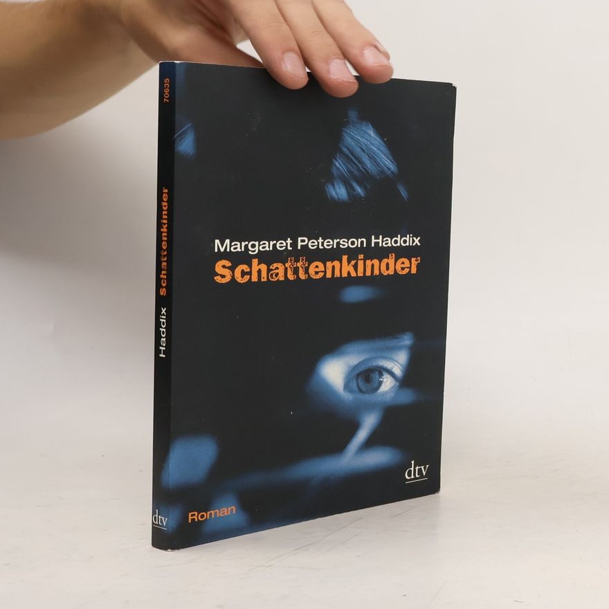 Margaret Peterson Haddix Schattenkinder