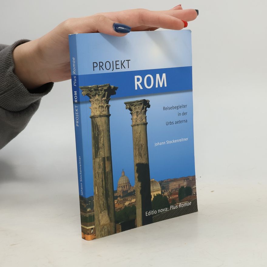Johann Stockenreitner Projekt Rom