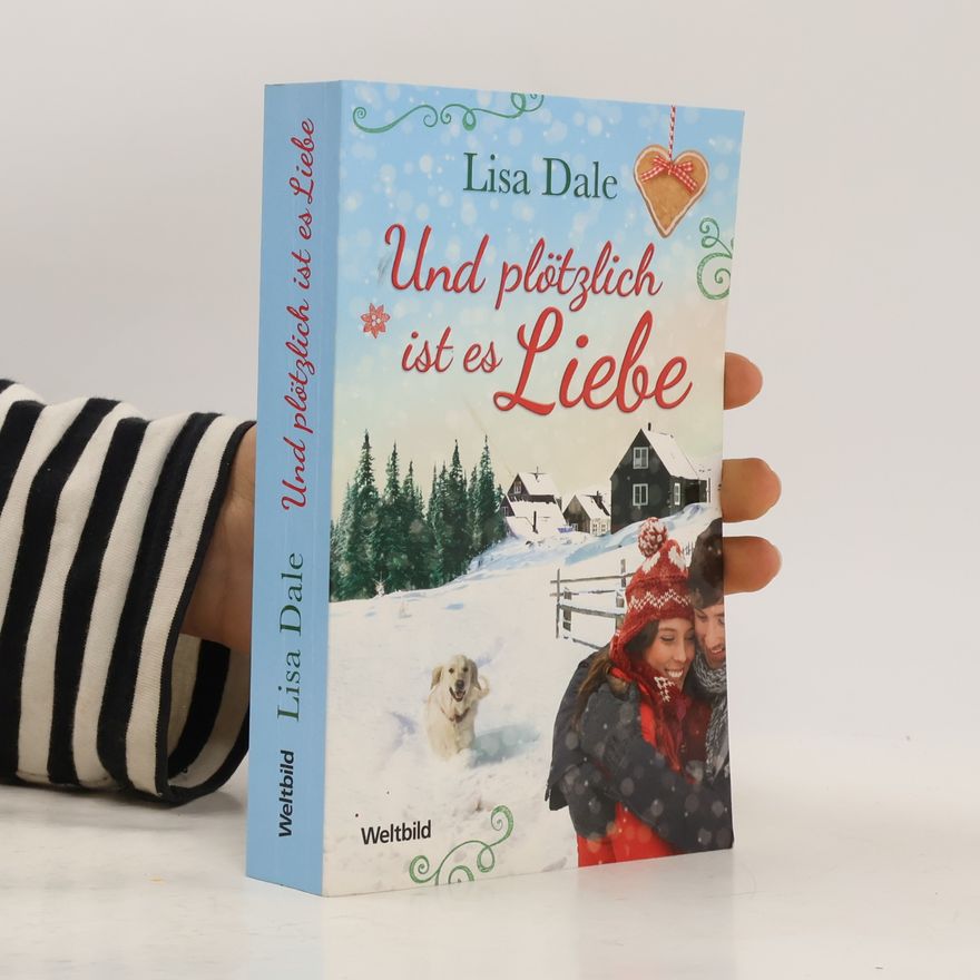 Lisa Dale Und plötzlich ist es Liebe