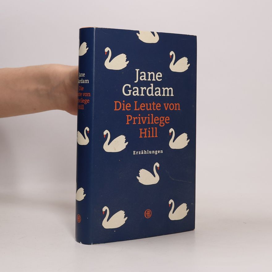 Jane Gardam Die Leute von Privilege Hill
