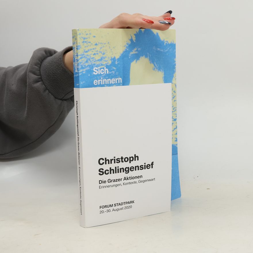Christoph Schlingensief Die Grazer Aktionen