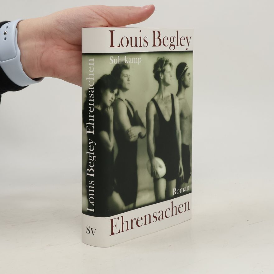 Louis Begley Ehrensachen