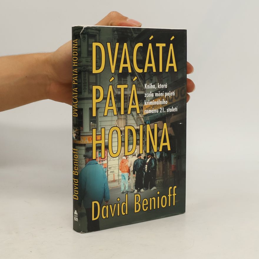 David Benioff Dvacátá pátá hodina