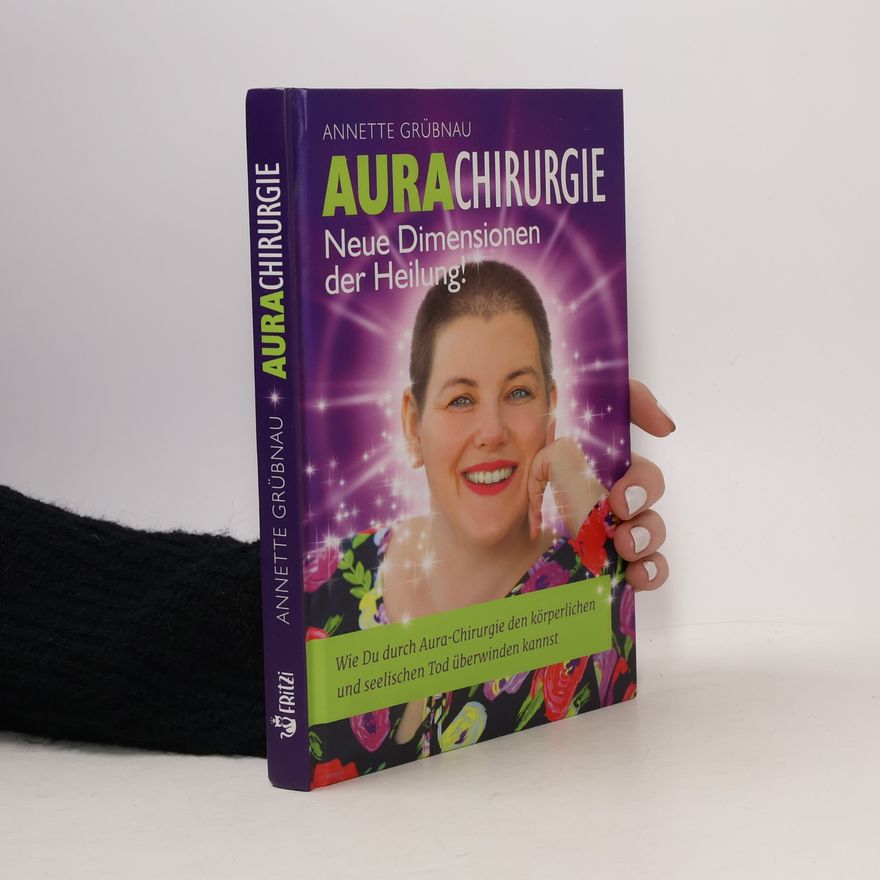 Annette Grübnau Aurachirurgie