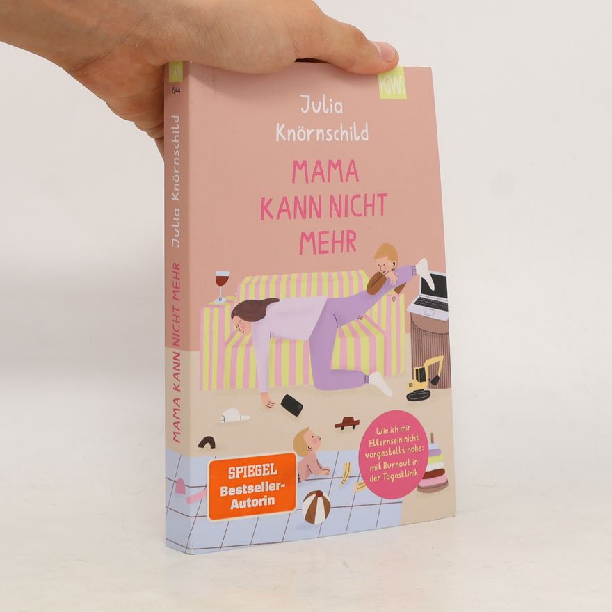 Julia Knörnschild Mama kann nicht mehr