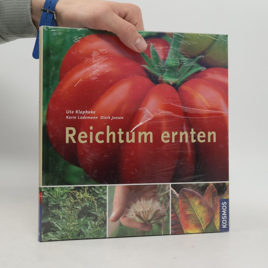 Ute Klaphake Reichtum ernten