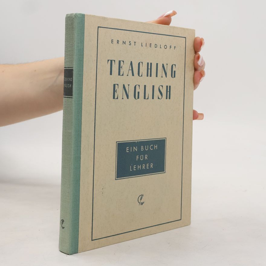 Ernst Liedloff Teaching English