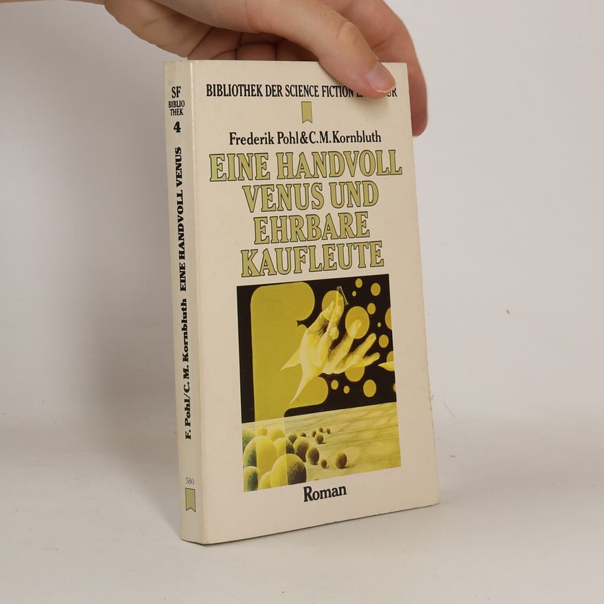 Frederik Pohl Eine Handvoll Venus und ehrbare Kaufleute