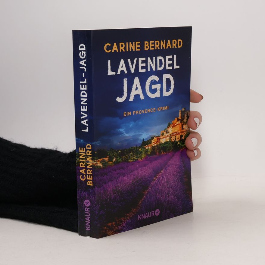 Carine Bernard Die Lavendel-Morde - 8: Lavendel-Jagd