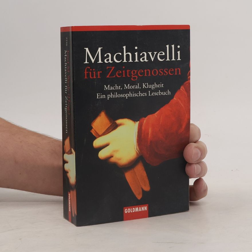 Niccolò Machiavelli Machiavelli für Zeitgenossen