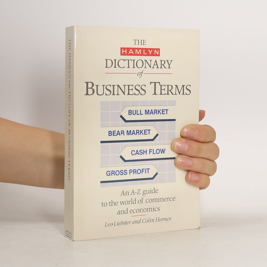 Colin Horner HAMLYN DICTIONARY OF BUSINESS TERMS