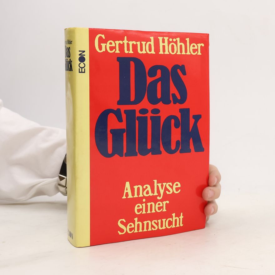 Gertrud Höhler Das Glück