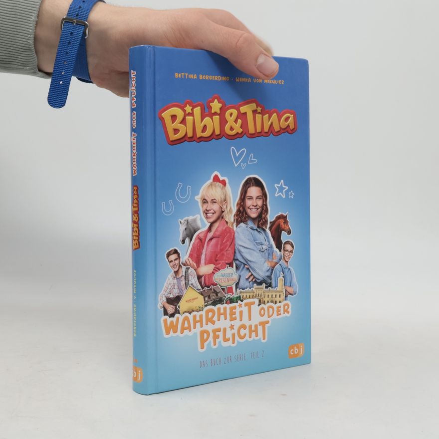 Bettina Börgerding Bibi & Tina - Wahrheit oder Pflicht