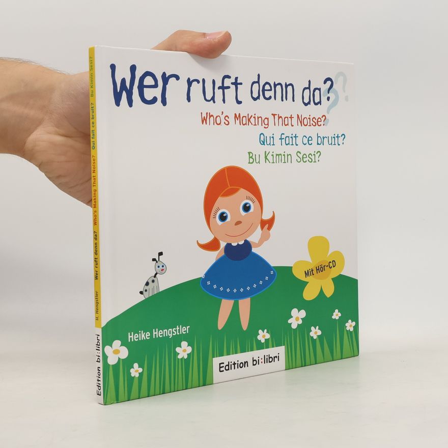 Heike Hengstler Wer ruft denn da?. Who's Making that Noise? Qui fait ce bruit? Bu Kimin Sesi?, m. Audio-CD