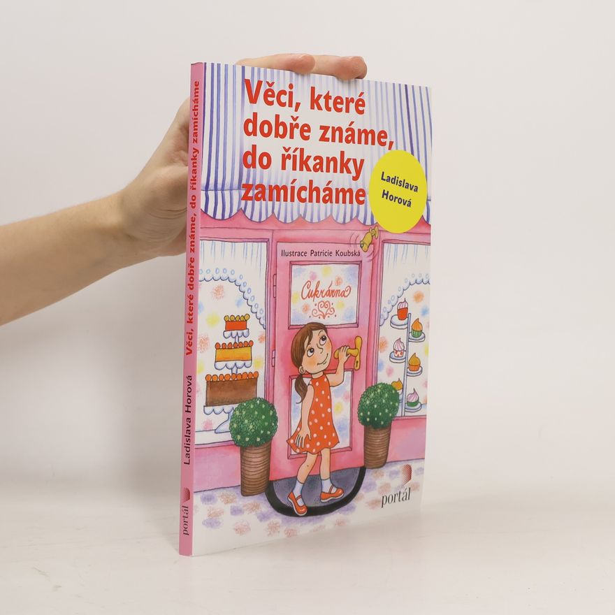 Ladislava Horová Věci, které dobře známe, do říkanky zamícháme