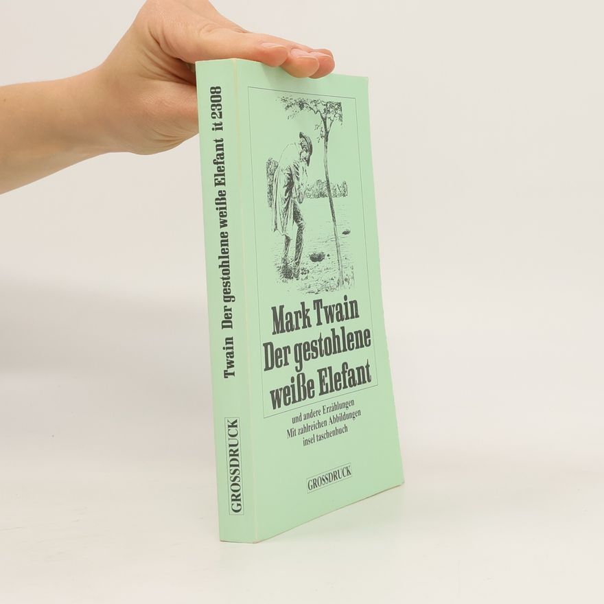 Mark Twain Der gestohlene weiße Elefant