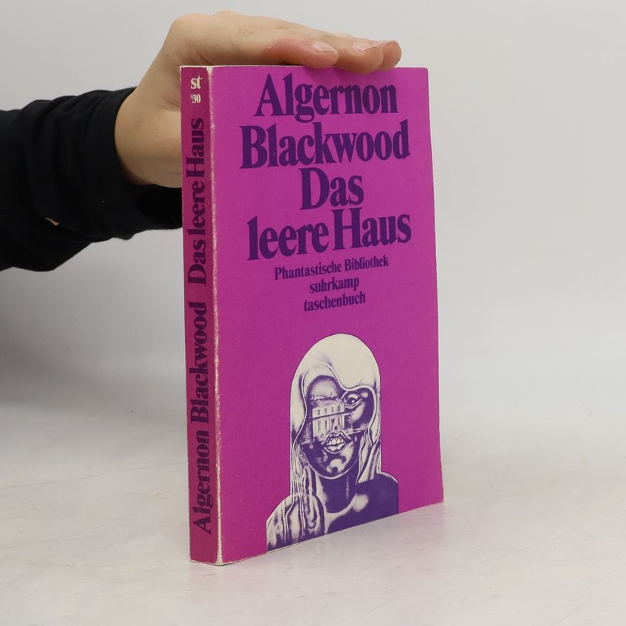 Algernon Blackwood Das leere Haus