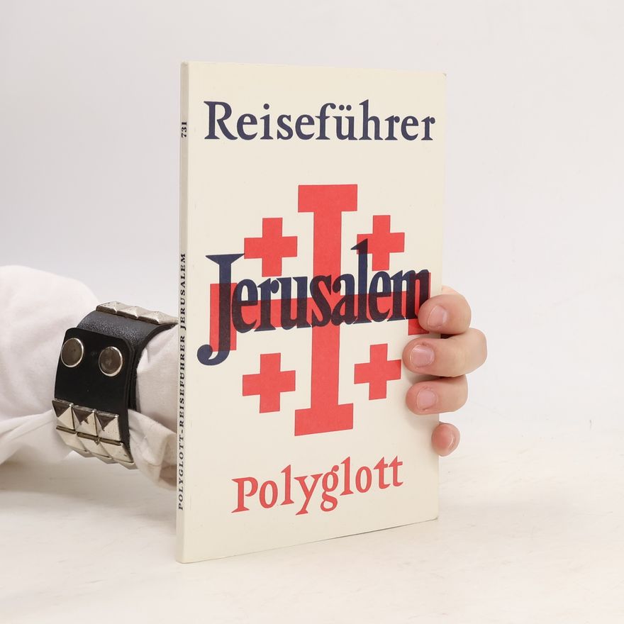 Horst Jürgen Becker Jerusalem mit Bethlehem, Hebron, Jericho, Samaria und Massada