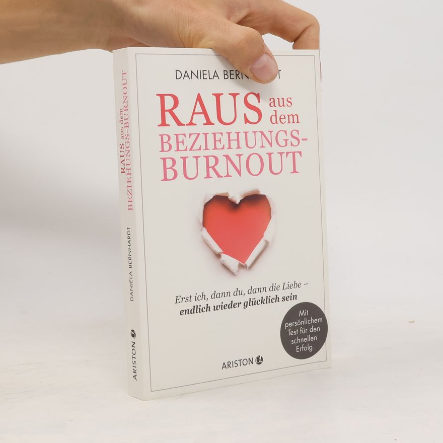 Daniela Bernhardt Raus aus dem Beziehungs-Burnout