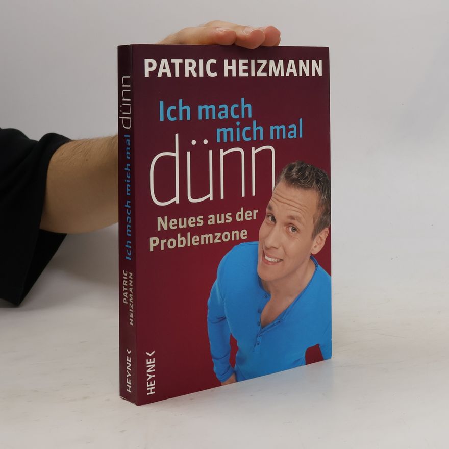 Patric Heizmann Ich mach mich mal dünn