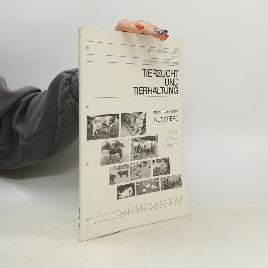 Gerhard Raganitsch Lern- und Arbeitsbuch - 1: Tierzucht und Tierhaltung