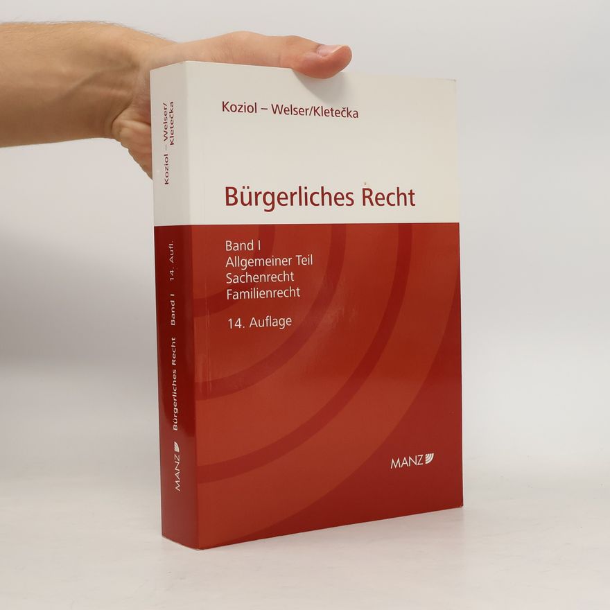 Andreas Kletec ka Bürgerlichen Rechts Band I. Allgemeiner Teil, Sachenrecht, Familienrecht.