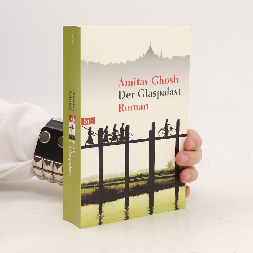 Amitav Ghosh Der Glaspalast