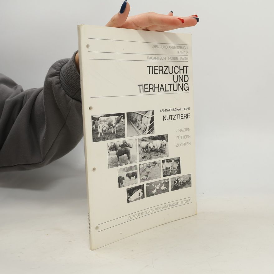Gerhard Raganitsch Lern- und Arbeitsbuch - 2: Tierzucht und Tierhaltung