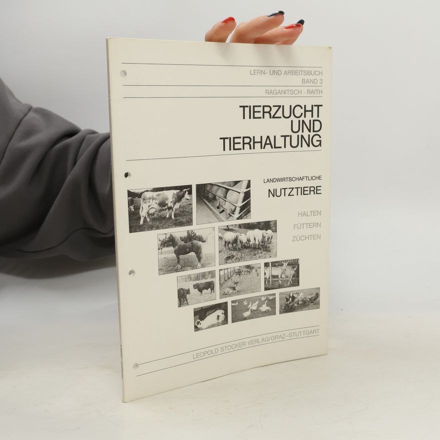 Gerhard Raganitsch Lern- und Arbeitsbuch - 3: Tierzucht und Tierhaltung