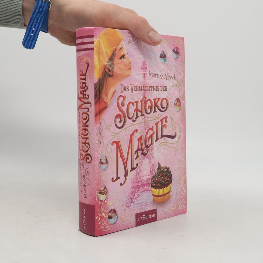 Mareike Allnoch Das Vermächtnis der Schokomagie (Schokomagie 2)