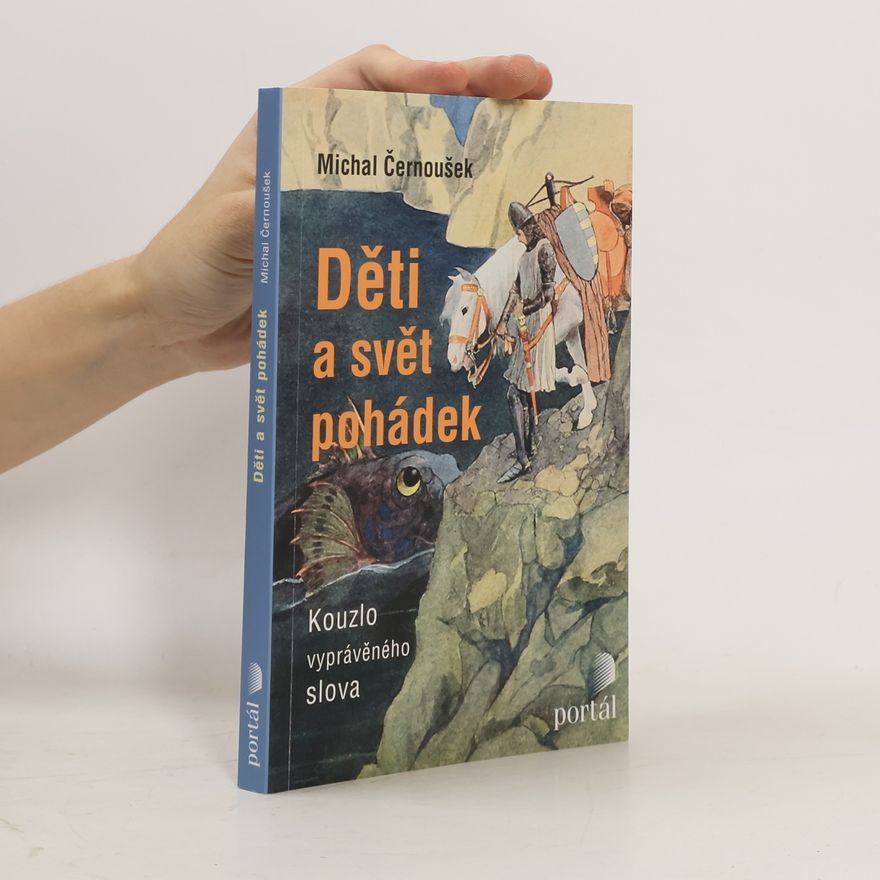 Michal Černoušek Děti a svět pohádek
